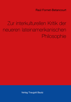 Kritik der neueren lateinamerikanischen Philosophie von Fornet-Betancourt,  Raúl