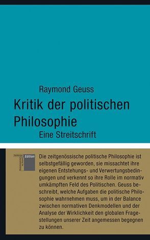 Kritik der politischen Philosophie von Geuss,  Raymond, Wördemann,  Karin