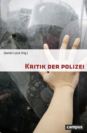 Kritik der Polizei von Loick,  Daniel