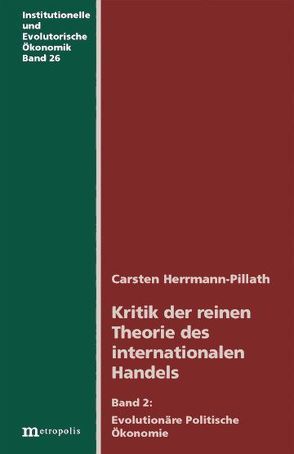 Kritik der reinen Theorie des internationalen Handels von Herrmann-Pillath,  Carsten