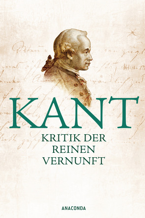 Kritik der reinen Vernunft von Kant,  Immanuel