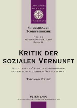 Kritik der sozialen Vernunft von Feist,  Thomas