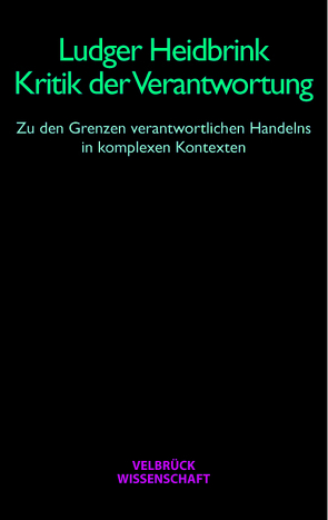 Kritik der Verantwortung von Heidbrink,  Ludger