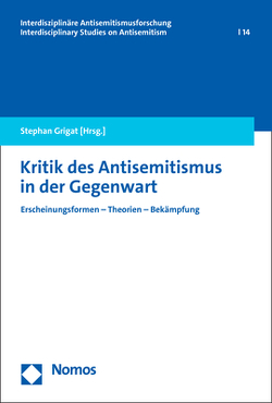 Kritik des Antisemitismus in der Gegenwart von Grigat,  Stephan