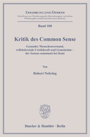 Kritik des Common Sense. von Nehring,  Robert