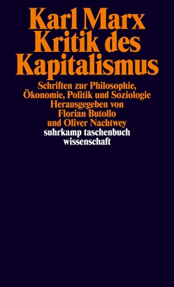 Kritik des Kapitalismus von Butollo,  Florian, Marx,  Karl, Nachtwey,  Oliver