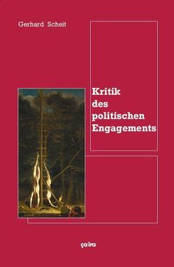 Kritik des politischen Engagements von Scheit,  Gerhard