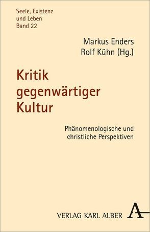 Kritik gegenwärtiger Kultur von Enders,  Markus, Kühn,  Rolf