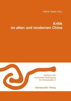 Kritik im alten und modernen China von Roetz,  Heiner