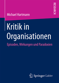 Kritik in Organisationen von Hartmann,  Michael