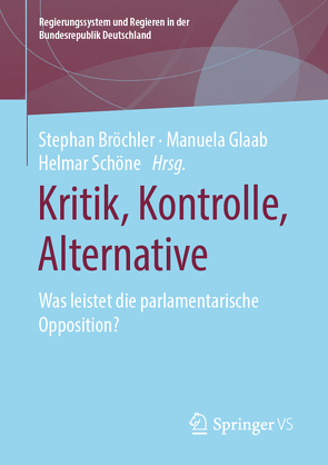 Kritik, Kontrolle, Alternative von Bröchler,  Stephan, Glaab,  Manuela, Schöne,  Helmar