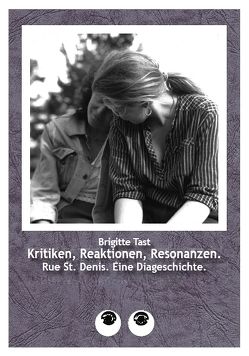 Kritiken, Reaktionen, Resonanzen von Tast,  Brigitte