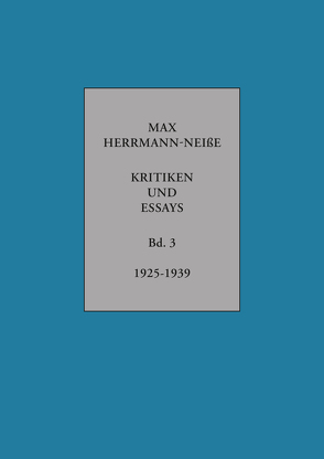 Kritiken und Essays von Giblak,  Beata, Herrmann-Neisse,  Max, Schönborn,  Sibylle, Wilhelmi,  Fabian, Zupfer,  Simone