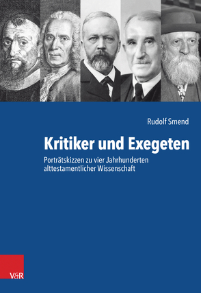 Kritiker und Exegeten von Smend,  Rudolf