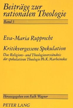 Kritikvergessene Spekulation von Rupprecht,  Eva-Maria