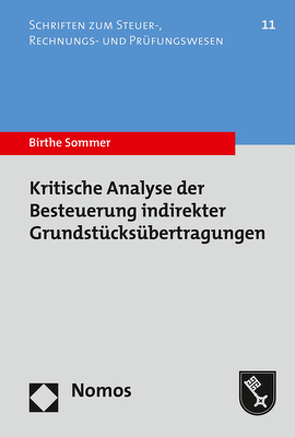 Kritische Analyse der Besteuerung indirekter Grundstücksübertragungen von Sommer,  Birthe