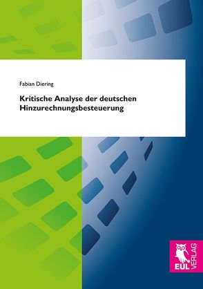 Kritische Analyse der deutschen Hinzurechnungsbesteuerung von Diering,  Fabian