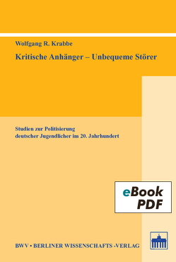 Kritische Anhänger – Unbequeme Störer von Krabbe,  Wolfgang