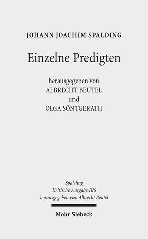 Kritische Ausgabe von Beutel,  Albrecht, Heck,  Johannes, Look,  Verena, Söntgerath,  Olga, Spalding,  Johann J, Spankeren,  Malte van, Wolff,  Christian Elmo, Zastrow,  Richard