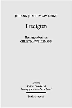 Kritische Ausgabe / Kritische Ausgabe von Look,  Verena, Söntgerath,  Olga, Spalding,  Johann J, Spankeren,  Malte van, Weidemann,  Christian, Wolff,  Christian E, Zastrow,  Richard