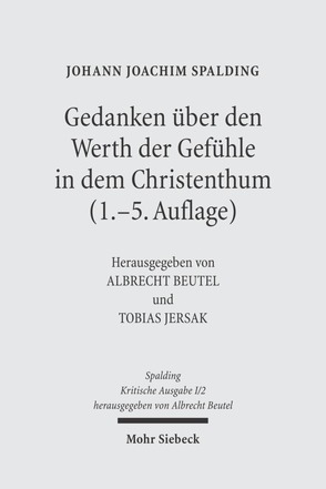 Kritische Ausgabe von Beutel,  Albrecht, Jersak,  Tobias, Spalding,  Johann J