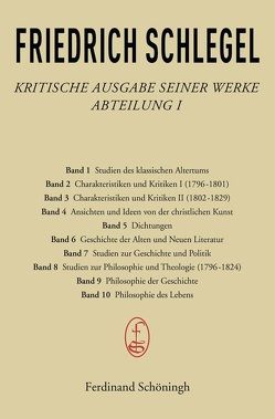 Kritische Ausgabe seiner Werke von Behler,  Ernst, Schlegel,  Friedrich