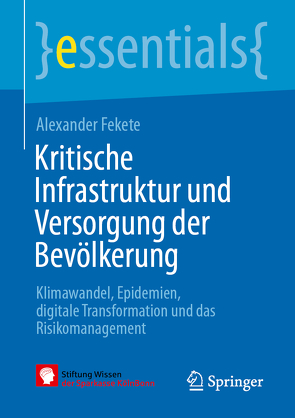 Kritische Infrastruktur und Versorgung der Bevölkerung von Fekete,  Alexander