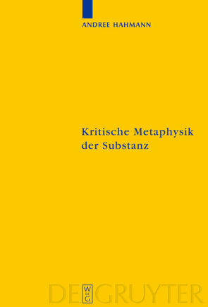 Kritische Metaphysik der Substanz von Hahmann,  Andree