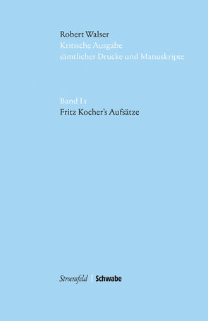 Fritz Kocher’s Aufsätze von Heerde,  Hans-Joachim, Sprünglin,  Matthias, von Reibnitz,  Barbara, Walser,  Robert