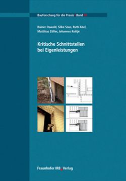 Kritische Schnittstellen bei Eigenleistungen. von Abel,  Ruth, Kottjé,  Johannes, Oswald,  Rainer, Sous,  Silke, Zöller,  Matthias