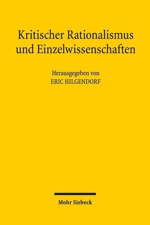 Kritischer Rationalismus und Einzelwissenschaften von Hilgendorf,  Eric