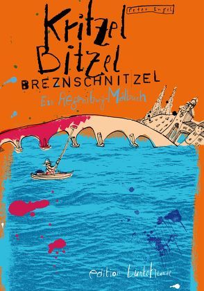 Kritzel, Bitzel, Breznschnitzel von Engel,  Peter, Geser,  Susanne, Wittl,  Herbert