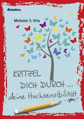 Kritzel dich durch … deine Hochsensibilität von Vita,  Melanie S.