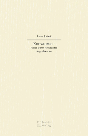 Kritzelbuch von Rainer,  Juriatti