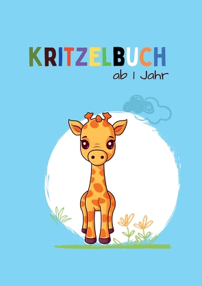 Kritzelbuch ab 1 Jahr Tiere von Dobslaw,  Tatjana, Milles,  Nora, Piok,  Anna