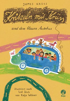 Kritzeln mit Krüss und dem blauen Autobus von Krüss,  James, Stich,  Lisl, Wehner,  Katja