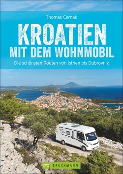 Kroatien mit dem Wohnmobil von Cernak,  Thomas