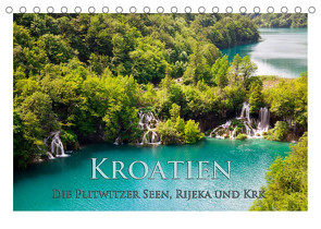 Kroatien – Plitwitzer Seen, Rijeka und Krk (Tischkalender 2022 DIN A5 quer) von Janka,  Rick