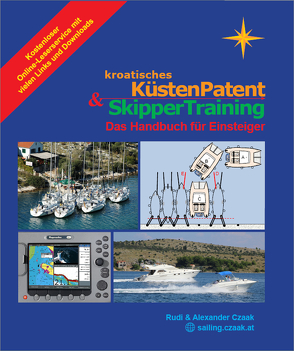 Kroatisches Küstenpatent & Skippertraining von Czaak,  Rudi