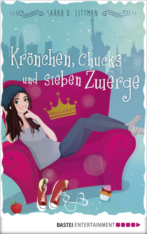 Krönchen, Chucks und sieben Zwerge von Lecker,  Ann, Littman,  Sarah Darer