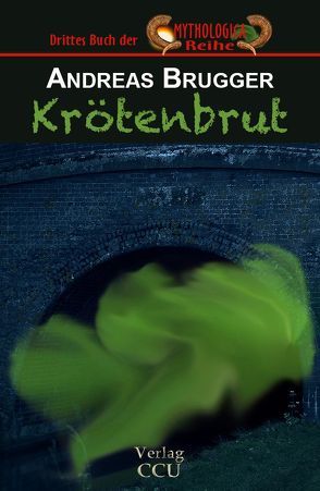 Krötenbrut von Brügger,  Andreas