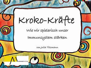 Kroko Kräfte von Titzmann,  Julia