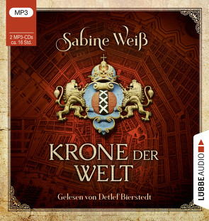 Krone der Welt von Bierstedt,  Detlef, Weber,  Markus, Weiß,  Sabine