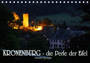 Kronenburg – die Perle der Eifel (Tischkalender 2021 DIN A5 quer) von Haafke,  Udo