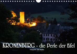 Kronenburg – die Perle der Eifel (Wandkalender 2021 DIN A4 quer) von Haafke,  Udo