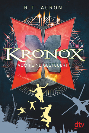 Kronox – Vom Feind gesteuert von Acron,  R. T., Reifenberg,  Frank Maria, Tielmann,  Christian