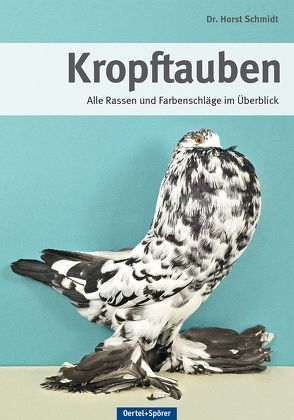 Kropftauben von Schmidt,  Horst