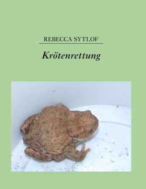 Krötenrettung von Sytlof,  Rebecca