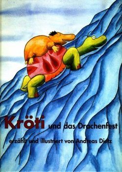 Kröti und das Drachenfest von Dietz,  Andreas