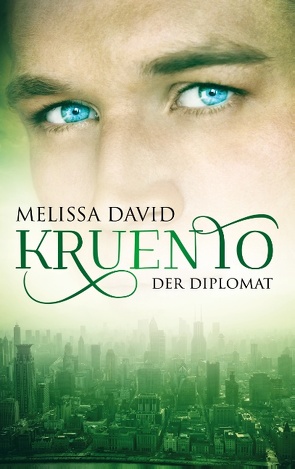 Kruento – Der Diplomat von David,  Melissa